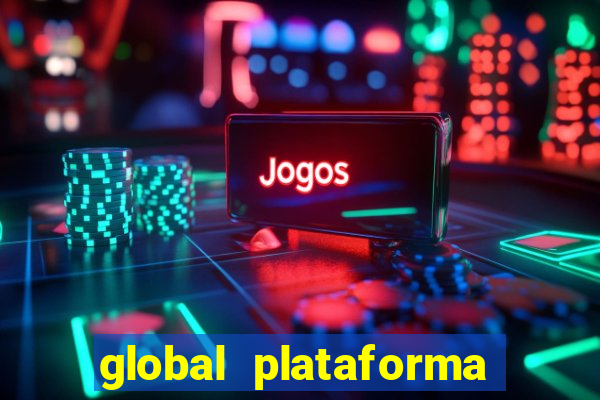 global plataforma de jogos